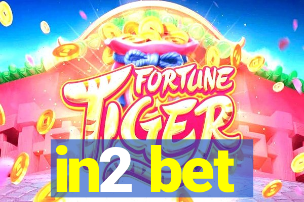 in2 bet