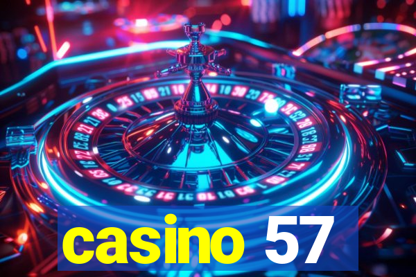 casino 57