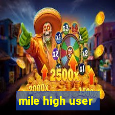 mile high user