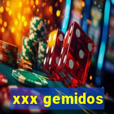 xxx gemidos