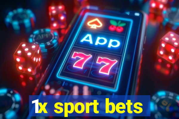 1x sport bets