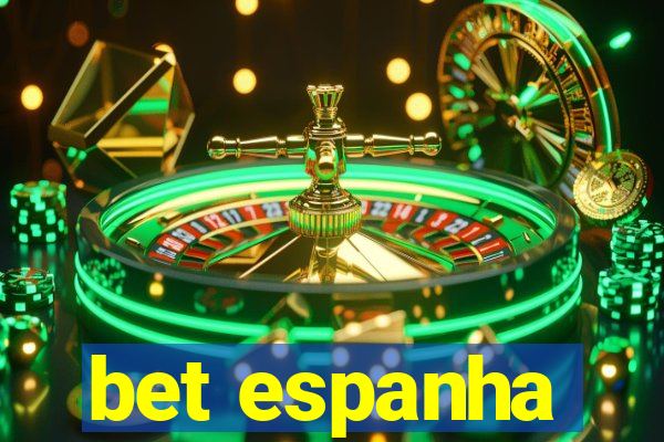 bet espanha