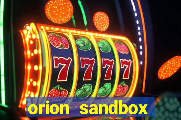 orion sandbox enhanced jogos 360