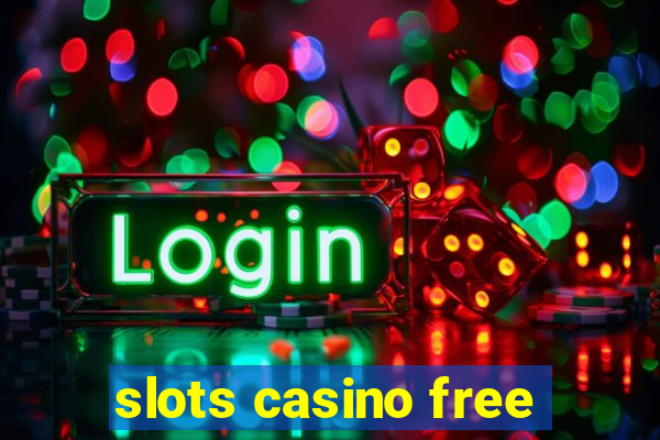 slots casino free