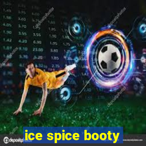 ice spice booty