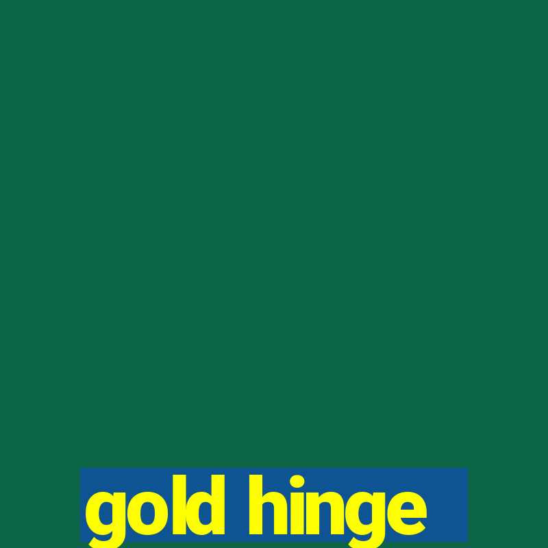 gold hinge