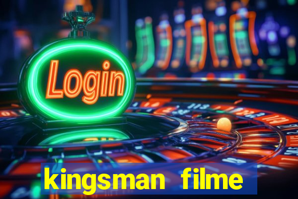 kingsman filme completo dublado superflix