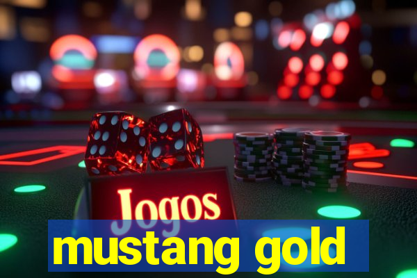 mustang gold