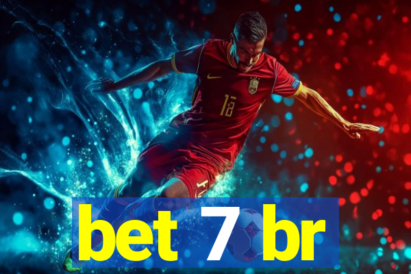 bet 7 br