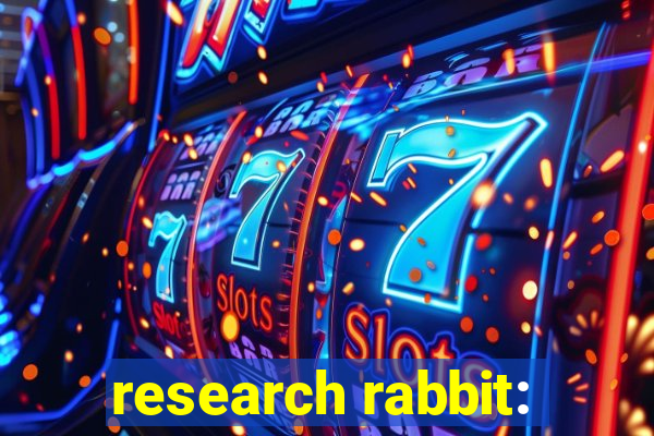 research rabbit: