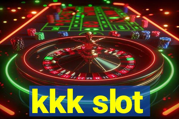 kkk slot