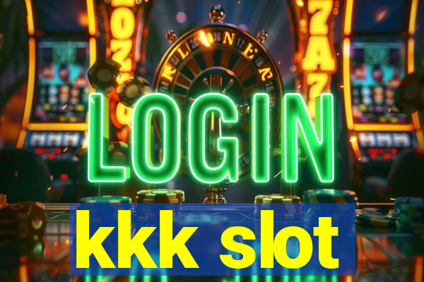 kkk slot