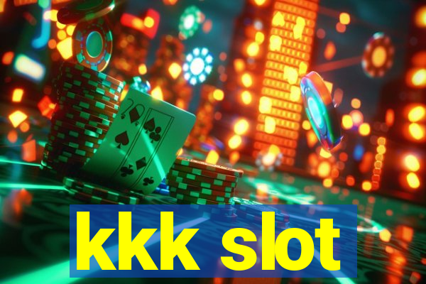 kkk slot