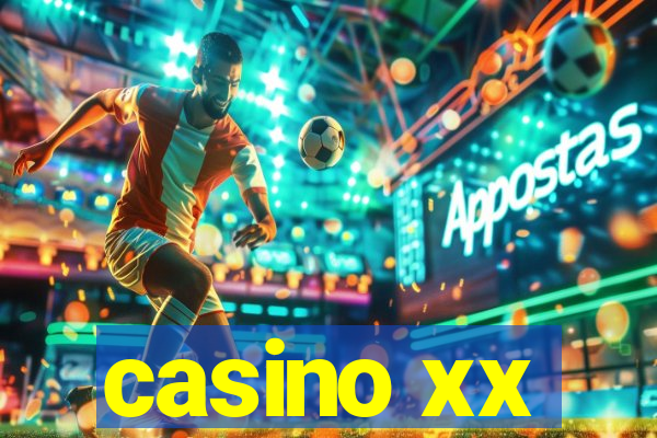 casino xx