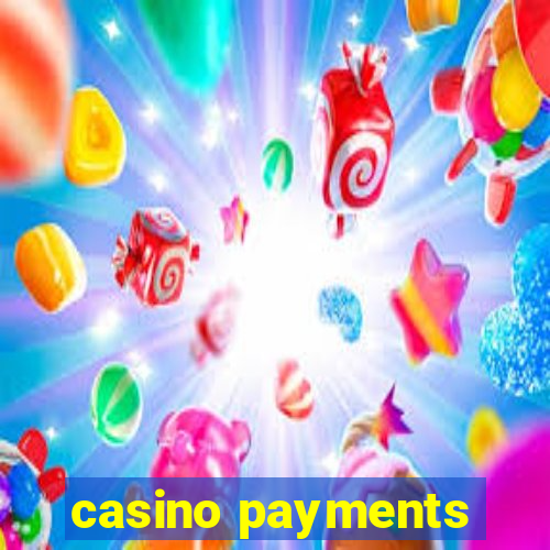 casino payments