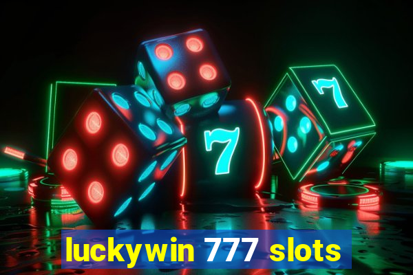 luckywin 777 slots