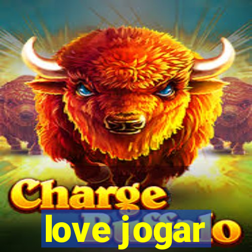 love jogar