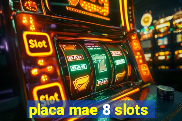 placa mae 8 slots