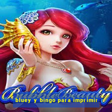 bluey y bingo para imprimir