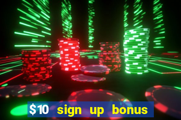 $10 sign up bonus australia casino