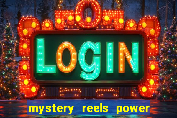 mystery reels power reels online casinos