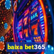 baixa bet365