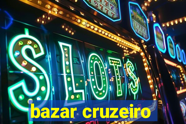 bazar cruzeiro