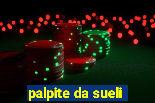 palpite da sueli