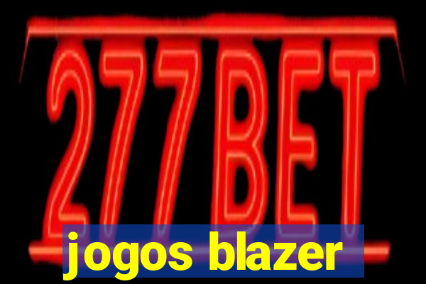 jogos blazer