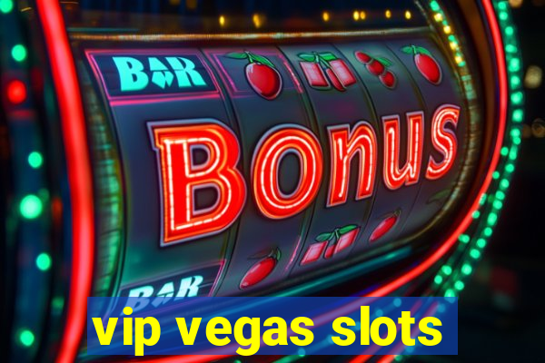 vip vegas slots