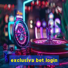 exclusiva bet login