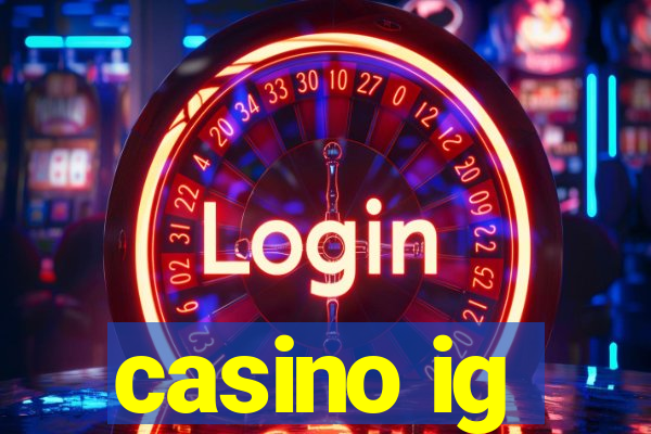 casino ig