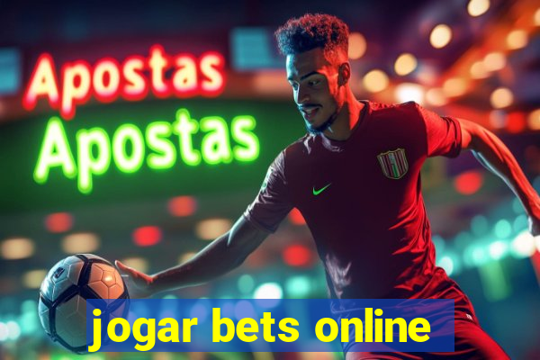 jogar bets online