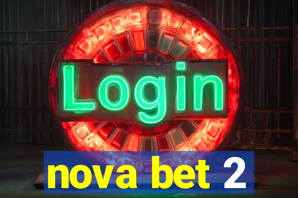 nova bet 2