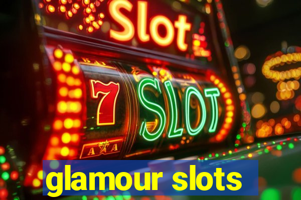 glamour slots