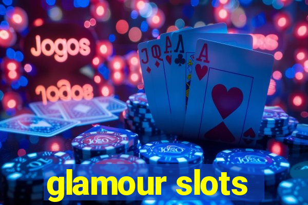 glamour slots