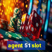 agent 51 slot