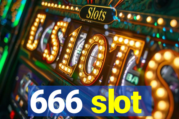 666 slot