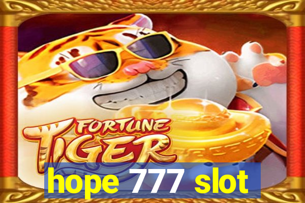 hope 777 slot