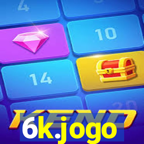 6k.jogo