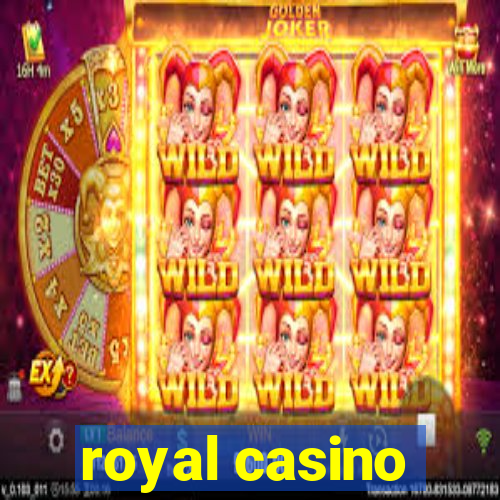 royal casino