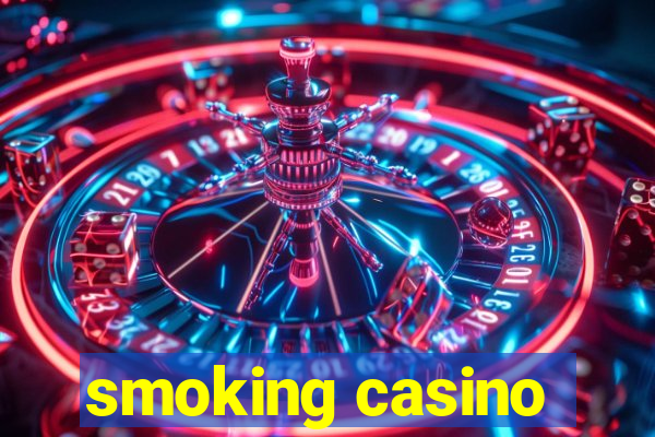 smoking casino