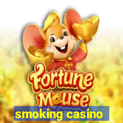 smoking casino