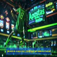 monro casino codigo promocional