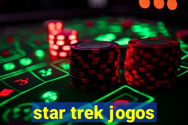 star trek jogos