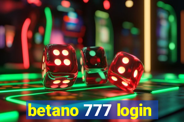 betano 777 login