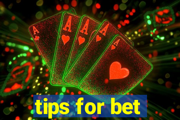 tips for bet