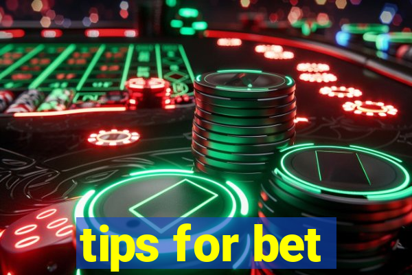 tips for bet