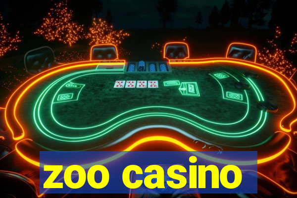 zoo casino