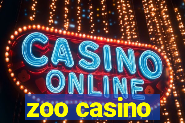 zoo casino